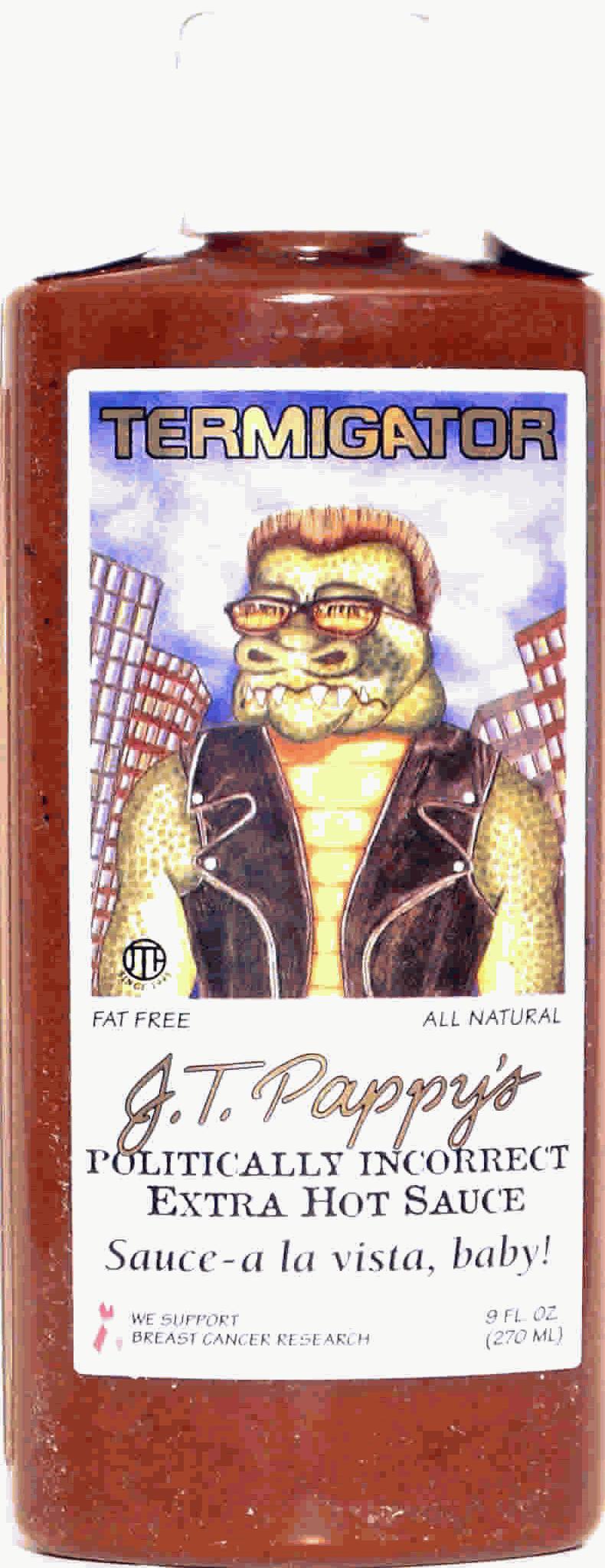 J.T. Pappy's Termigator - Extra Hot